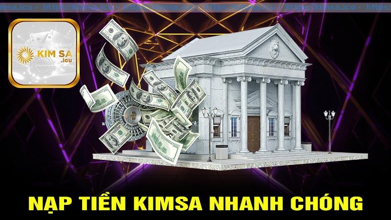 Cách thức nạp tiền Kimsa nhanh chóng