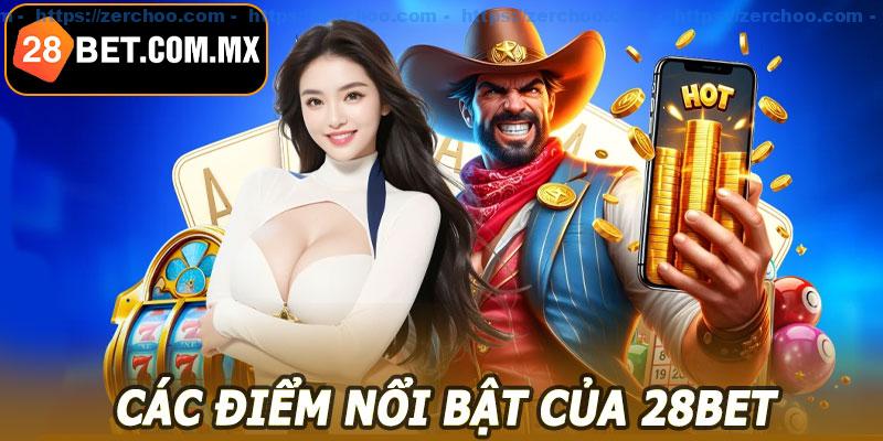 Các điểm nổi bật khi đánh giá 28BET